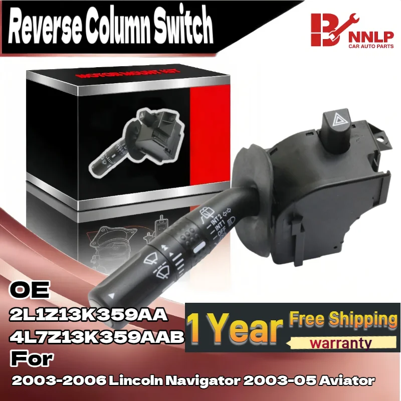 

Turn Signal Switch For 2003-2006 Lincoln Navigator 2003-05 Aviator 4L7Z13K359AAB 2L1Z13K359AA