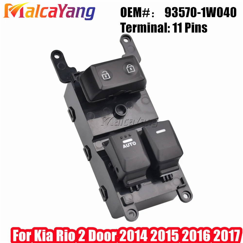 New 11 Pins Front left Power Window Control Switch For Kia Rio 2 Door 2014 2015 2016 2017 93570-1W040 935701W040