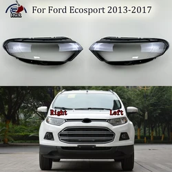 Headlamp Shell Transparent Headlight Cover Lamp Shade Lampshade Lens Plexiglass For Ford Ecosport 2013 2014 2015 2016 2017