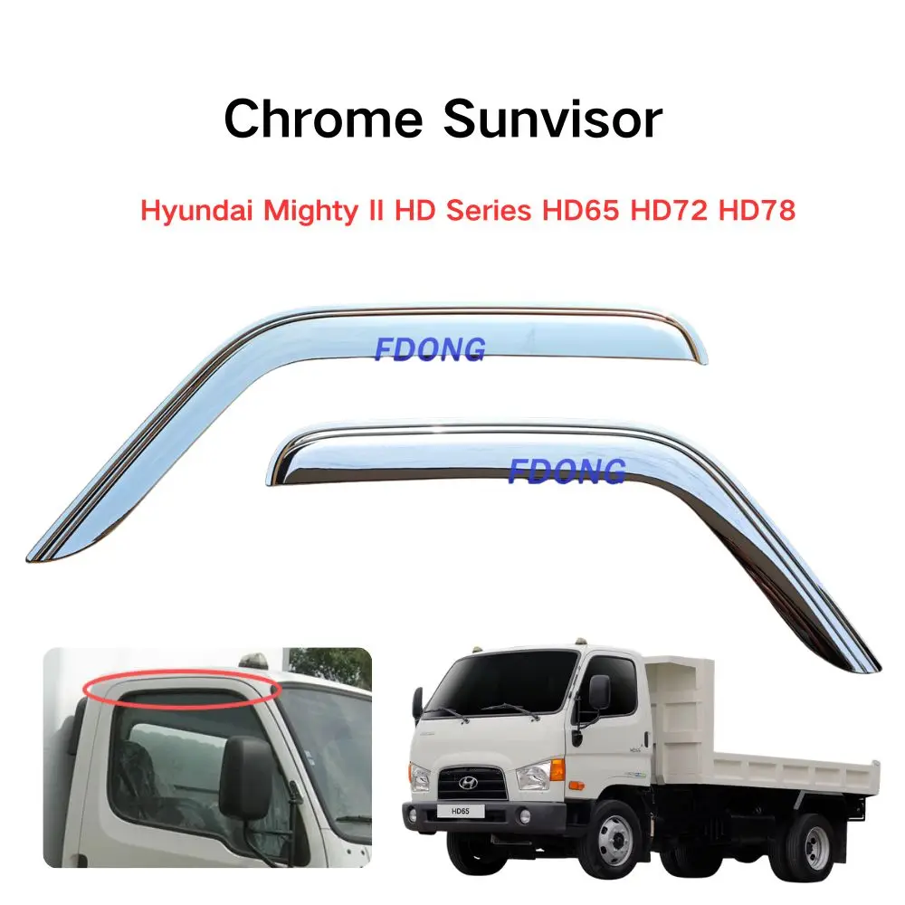 FDONG 1 Set 2 Pcs Chrome Sunvisor Window Visor for Hyundai Mighty II HD Series HD65 HD72 HD78