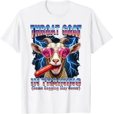 Throat Goat Ridiculous Dirty Vulgar Junggesellenabschied Damen Herren T-Shirt Y2k Crazy Stupid Throat Goat in Training Spruch T-Shirt Top – Detail 21