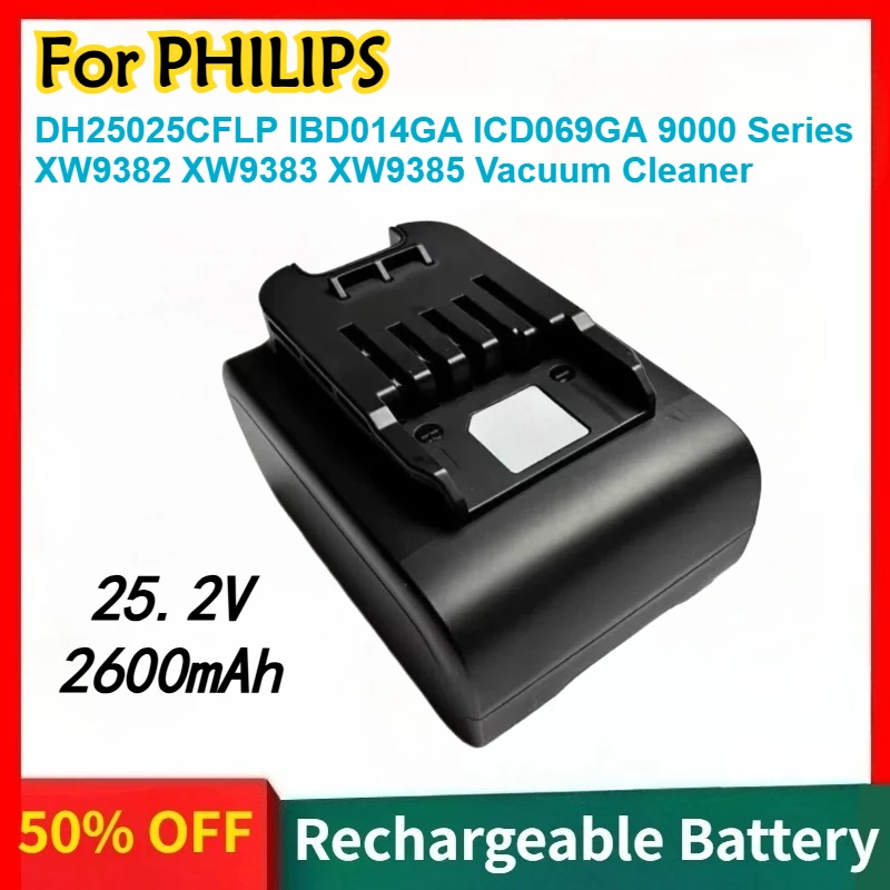 2600mAh 25.2V Rechargeable Battery for PHILIPS DH25025CFLP IBD014GA ICD069GA 9000 Series XW9382 XW9383 XW9385 Vacuum Cleaner