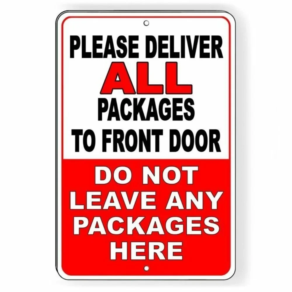 Front Door Delivery Sign - Do Not Leave Packages Here - Durable Aluminum