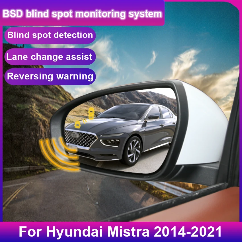 Car BSD BSM BSA For Hyundai Mistra 2014 2015~2021 Blind Area Spot Warning Drive Mirror Rear Radar Microwave Detection System