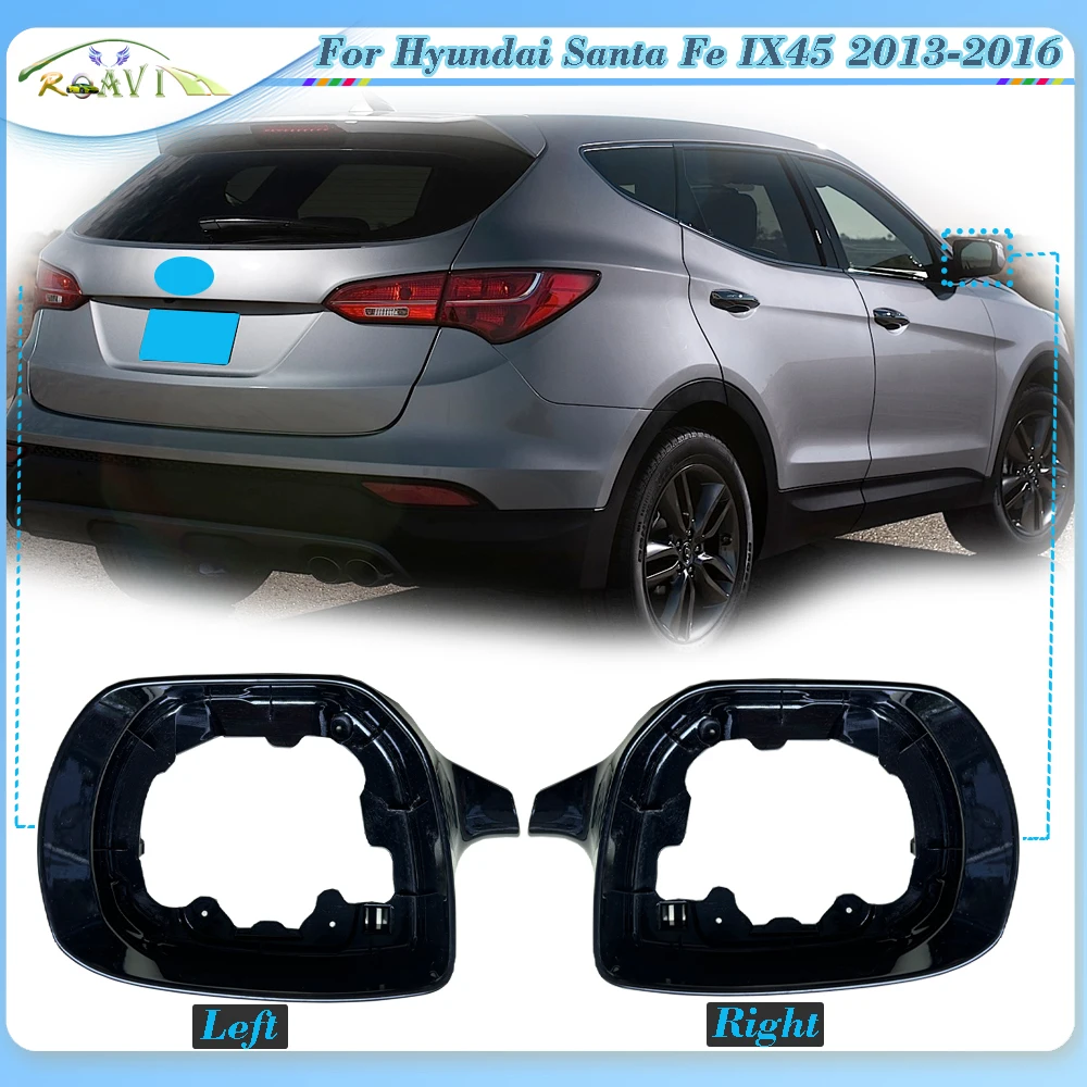 Roavia Exterior Door Rearview Side Mirror Frame For Hyundai Santa Fe IX45 2013 2014 2015 2016 Rear Mirror Cover Bezel Panel