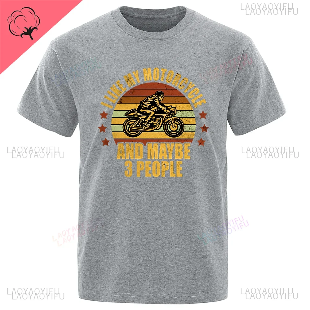 2026 new summer I Like My Motorcycle And Maybe 3 People Men's Oversized T-Shirt, Vintage Biker Graphic, Cotton Retro Streetwear