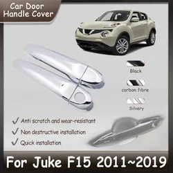 Door Handle Cover For Nissan Juke F15 2011~2019 Chrome Exterior Door Handles Car Accessories Stickers 2014 2015 2016 2017 2018