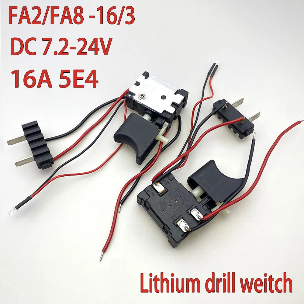 1pcs FA2/FA8-16/3 7.2V-24V 16A 5E4 for Lithium Battery A Knife and Saw Switch Speed Control Switch with LED Tool Accessories