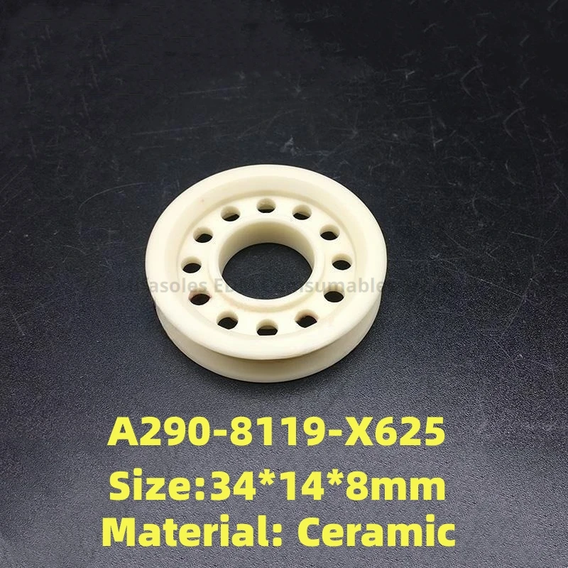 EDM A290-8119-X625 Upper Detect Roller 34*14*8mm Ceramic Tension Roller For Fanuc iD,iE,400iA,600iA series Wire Cutting Machine