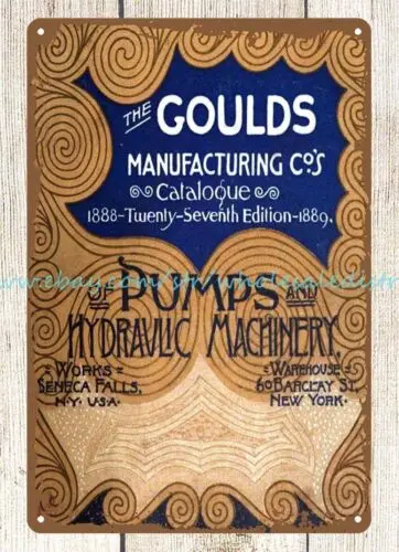 1888 Goulds Manufacturing Co Pumps Engines Ram Hydraulic Machinery metal tin sig