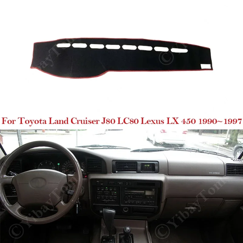 Dashboard Cover For Toyota Land Cruiser J80 LC80 Lexus LX 450 1990 ~ 1997 Anti-Slip Anti-dirty Mat Pad Sunshade Dashmat Protect