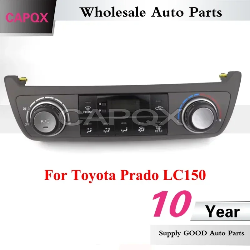 

CAPQX Used Air Conditioner Switch Panel For Toyota Prado LC150 A/C Heater Climate Switch Air Condition Knob Button (second-hand)
