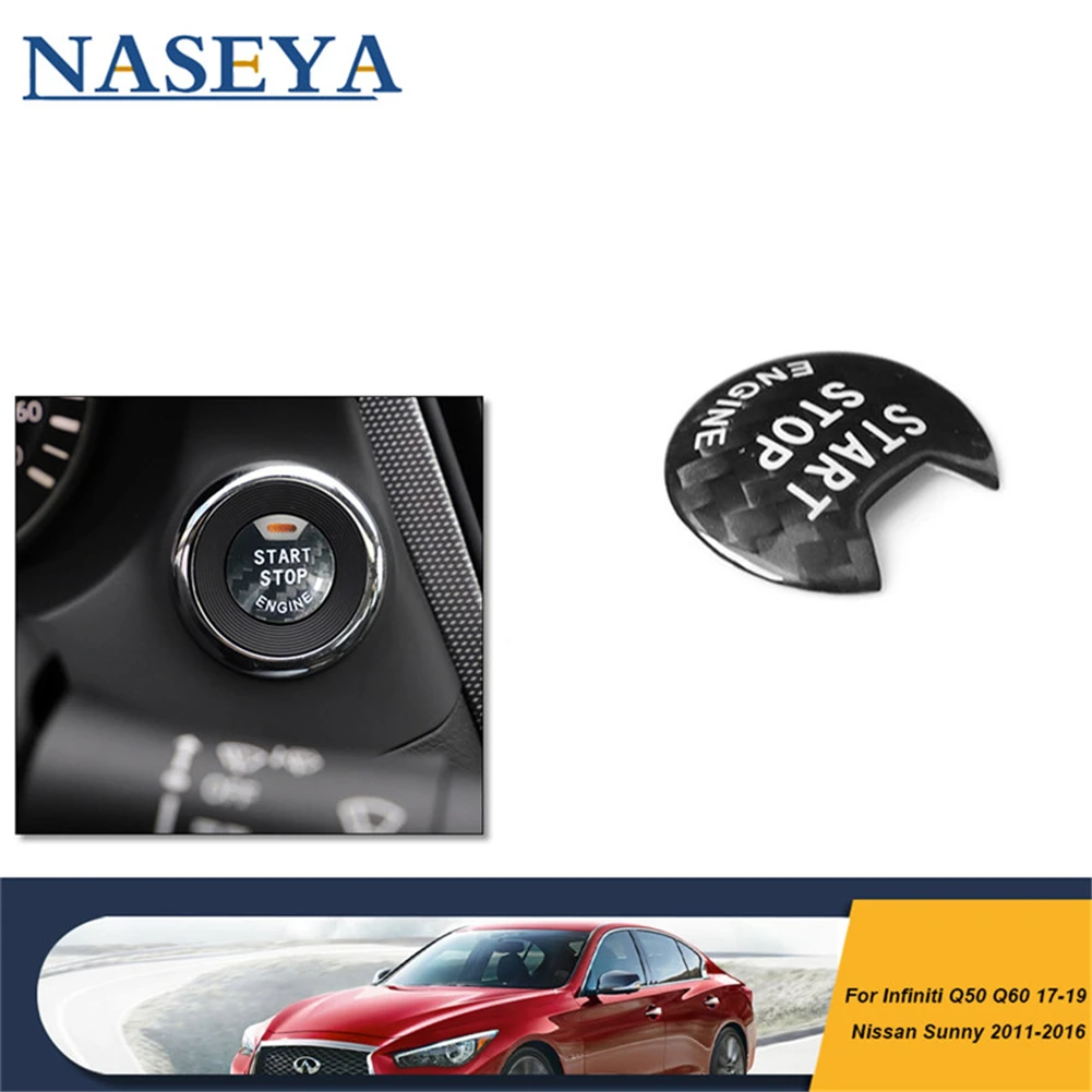 

Carbon Fiber Engine Start Stop Push Button Cover Stickers For Infiniti Q50 Q60 2017-2019 Nissan Sunny 2011-2016 Car Accessories