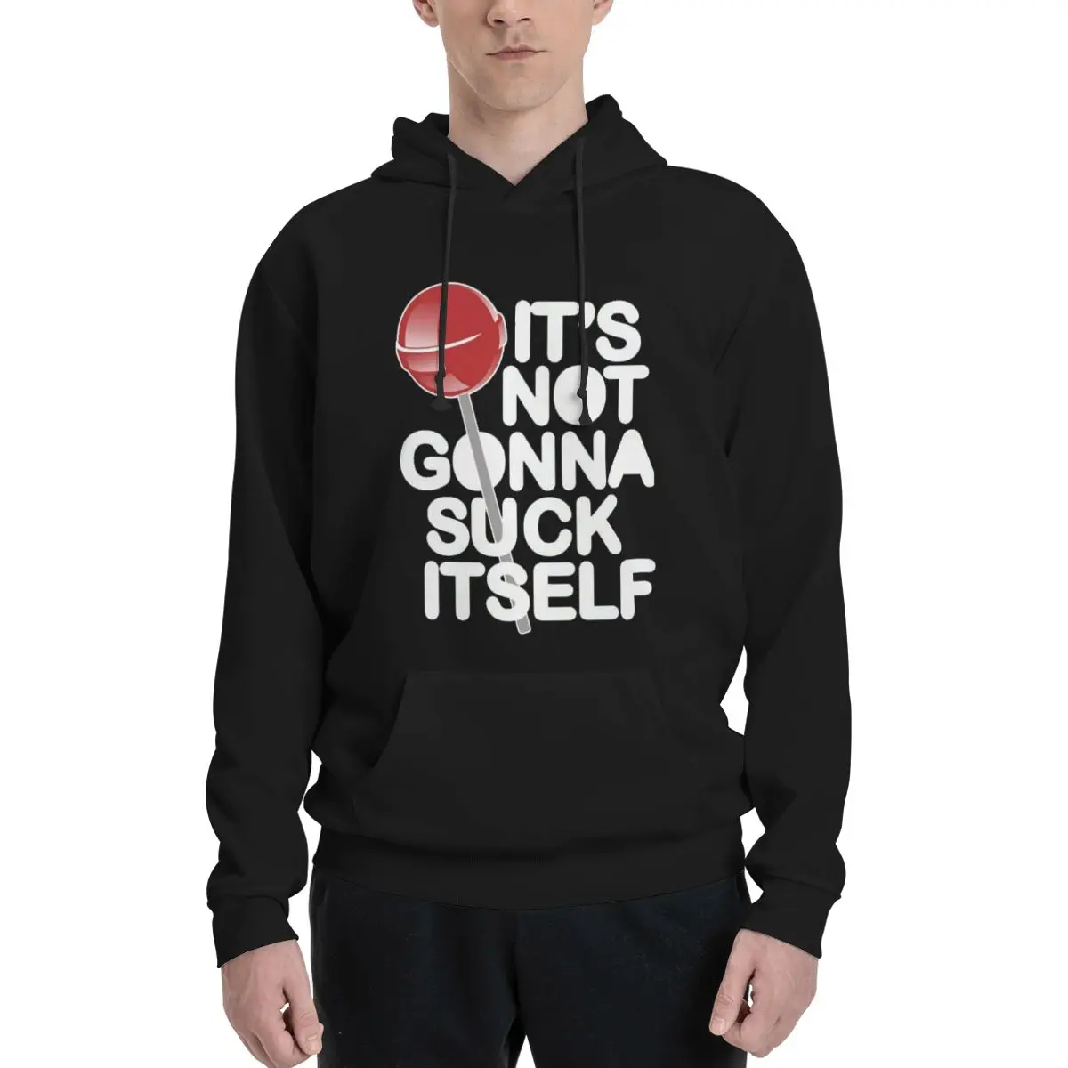 It's Not Going To Suck Itself Polyester Hoodie Men's sweatershirt Warm Dif Colors Sizes