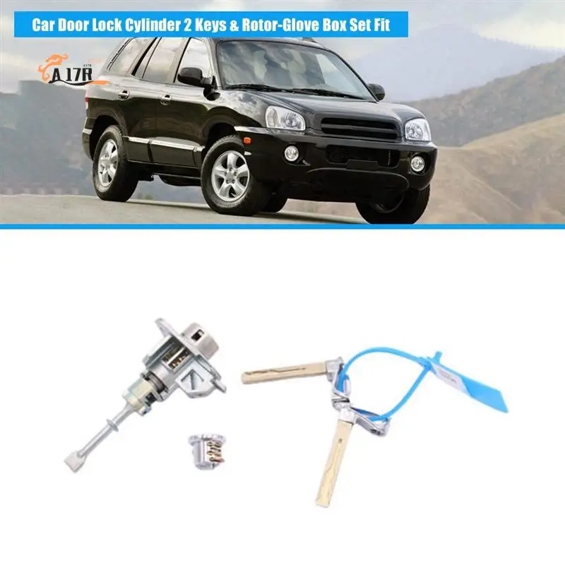 

A17R-Car Door Lock Cylinder 2 Keys & Rotor-Glove Box Set Replacement Accessories For Hyundai Santa Fe 2013-2018
