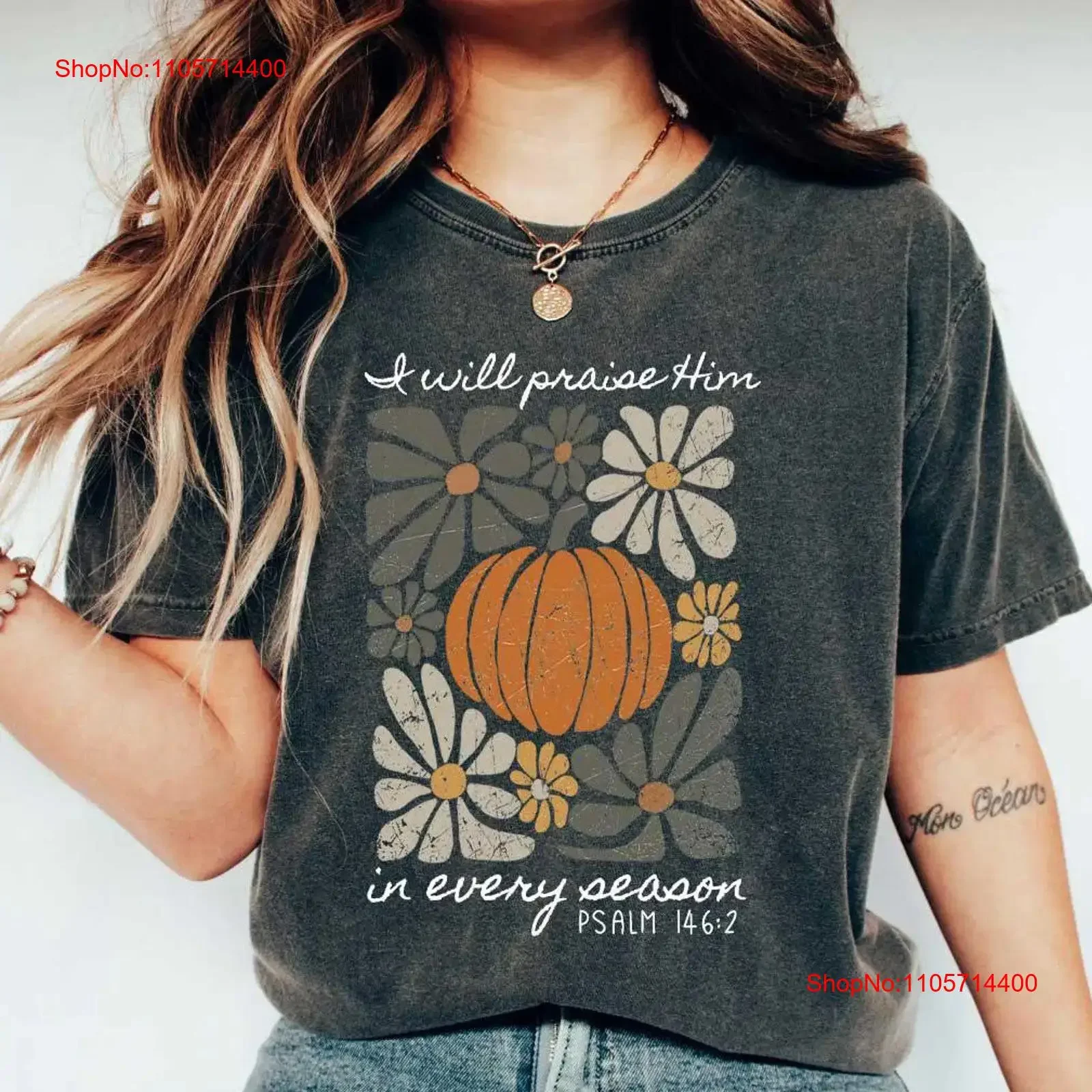 I Will Praise Him In Every Season T Shirt Fall Farm Thanksgiving Family Pumpkin Patch Jesus Autumn vintage Washed Stylish