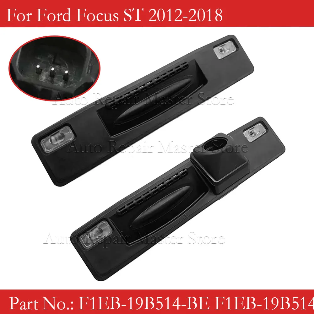 

Car Boot Tailgate Handle Trunk Handle Switch For Ford Focus ST 2012-2018 Trunk Lid Closing Switch F1EB-19B514-BE F1EB-19B514-AE