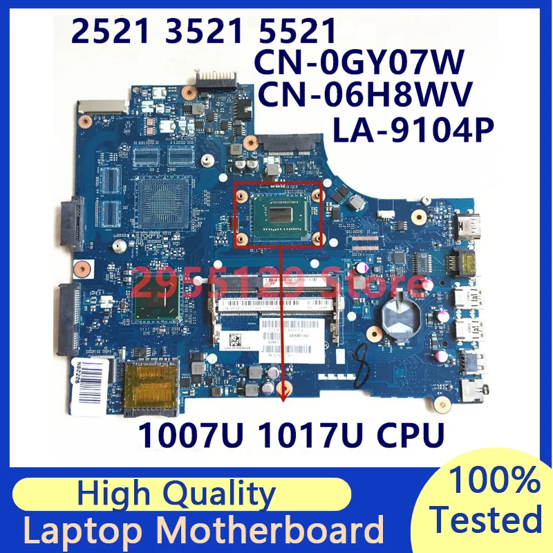 

Φ GY07W CN-0GY07W 6H8WV VAW00 CN-06H8WV для Dell 2521 3521 5521 с 1007U 1017U LA-9104P 100% протестирован