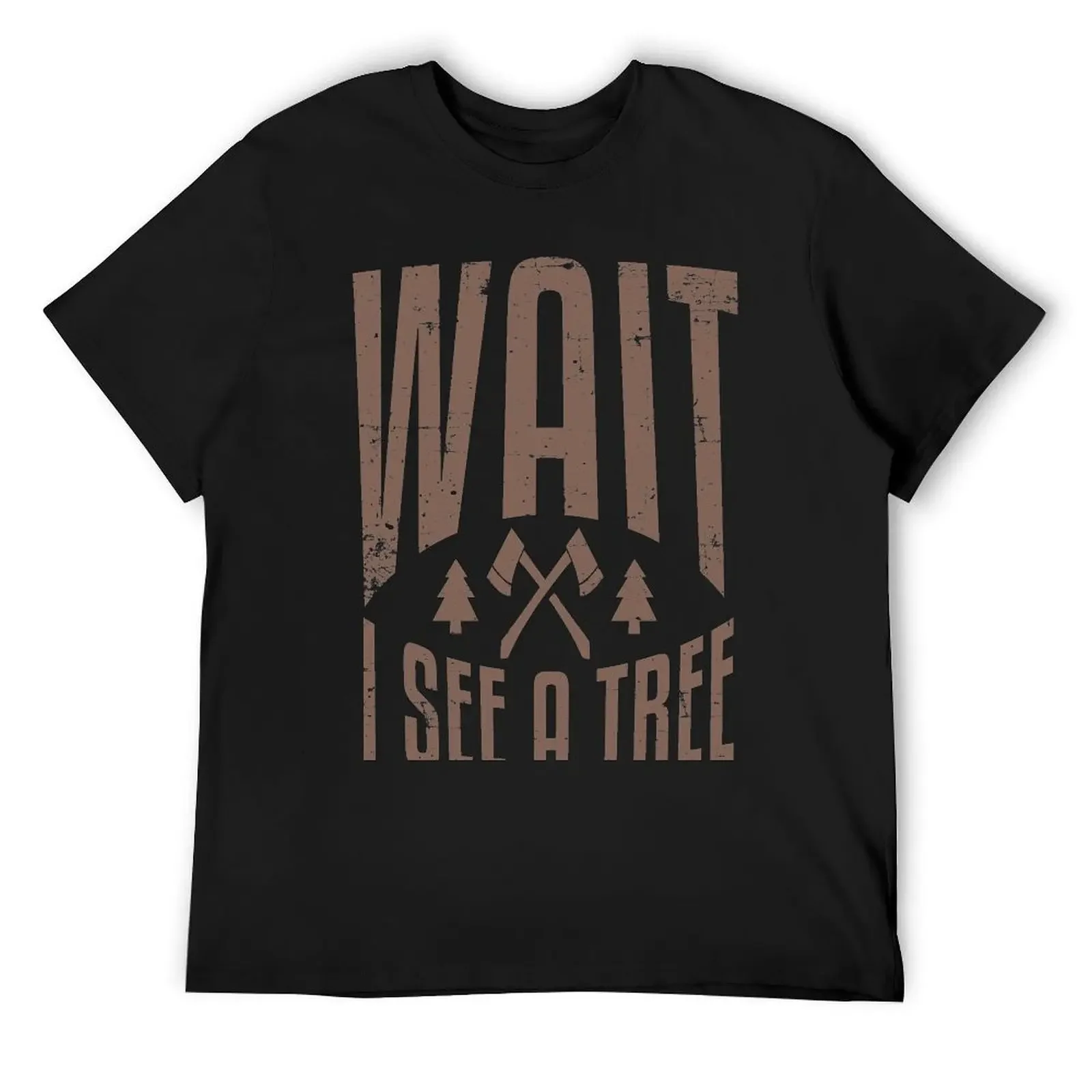 Wait I See A Tree Lumberjack Funny Logger Tree Logging Pun Joke T-Shirt boys whites street wear baggy shirts men t shirt