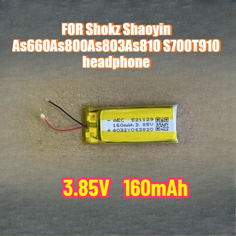 

3.85V 160mAh Battery for Shokz Shaoyin As660 As800 As803 As810 S700T910 Headphone Battery High Voltage
