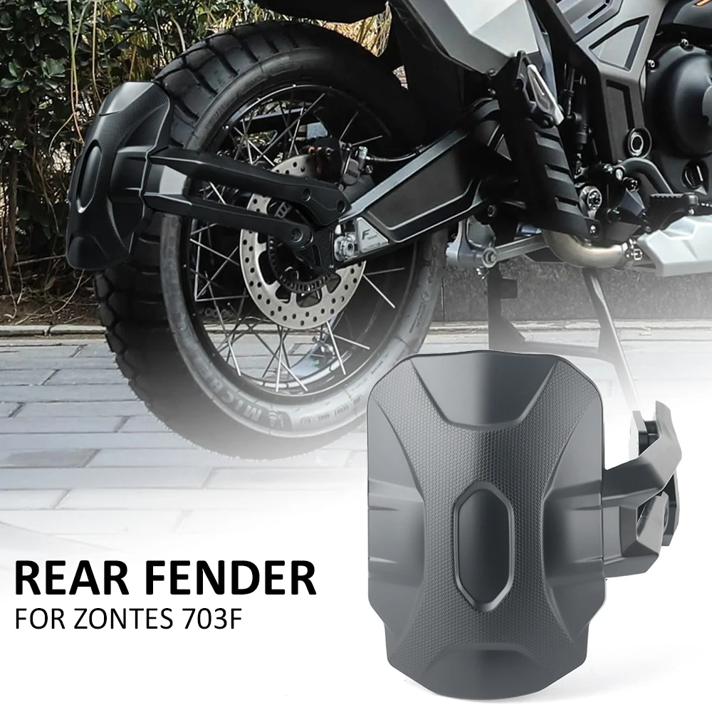 

New For ZONTES 703F 703 F Motorcycle Accessories Rear Wheel Hugger Mudguard Fender Mudflap Splash Guard Fender Protector Cover