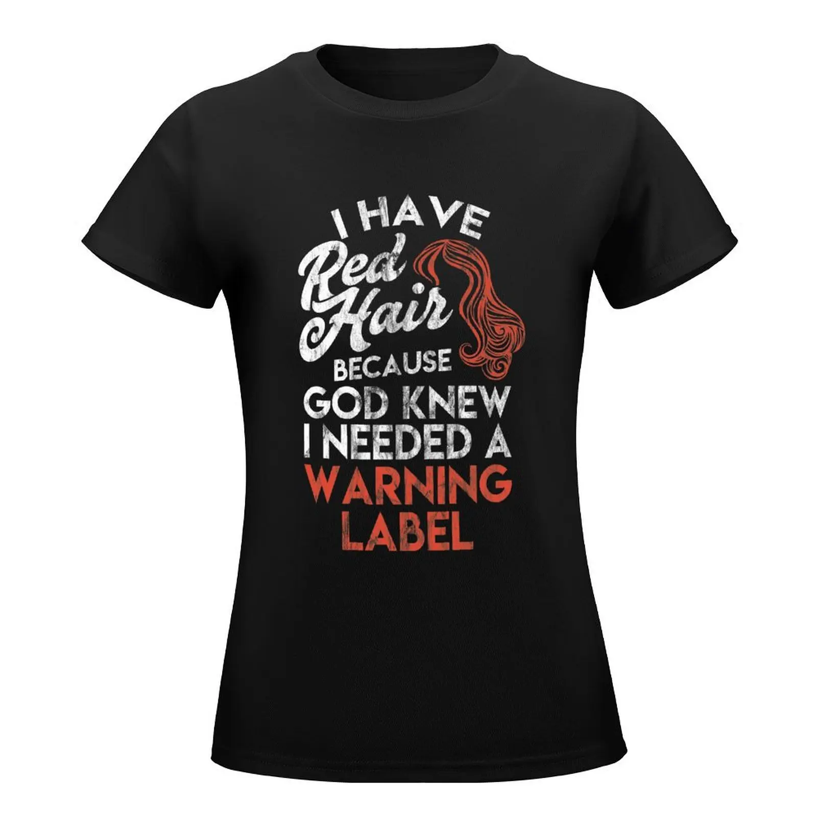 Redhead Gift Shirt I Have Red Hair because God Knew Tee T-Shirt kawaii clothes anime clothes oversized clothes for Women