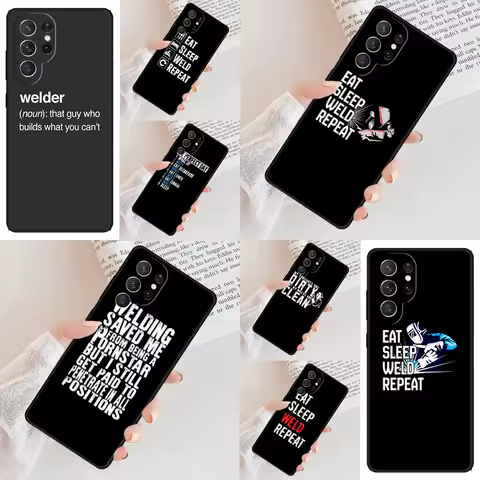 Eat Sleep Weld Repeat Phone Case For Samsung Galaxy S24 S23 S22 S21 Ultra S10 Note 10 Pro S20 Plus FE S9 S8 Cover
