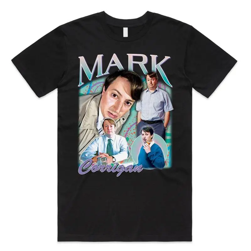 

Mark Corrigan Homage T shirt Top Funny British TV Show Super Hand Mens