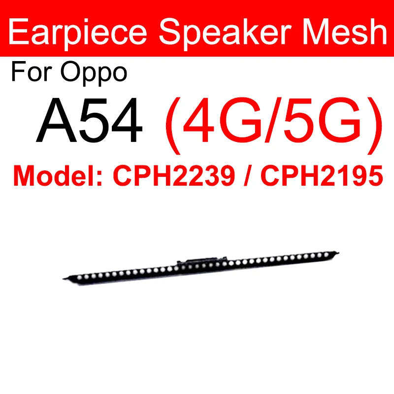 1pc For OPPO A54 A56 A72 A73 A74 A77 A83 A91 A92 A92S A93 A93S A94 A95 5G Earpiece Speaker Mesh Anti-dust Mesh Net Parts