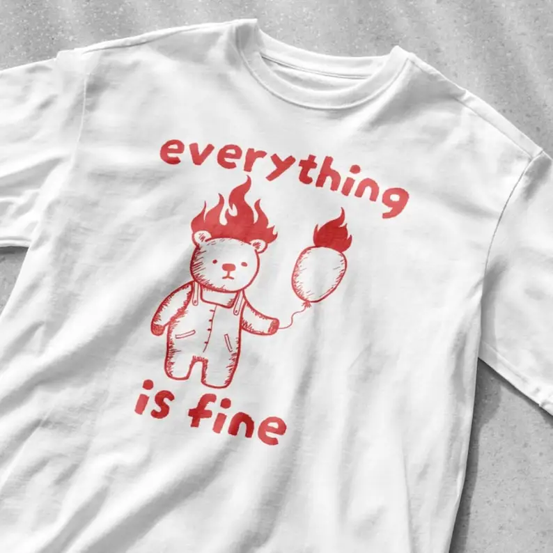 Everything Is Fine Shirt, Unisex Tee, Meme T Funny Vintage Drawing Racoon Animal Sarcastic Shirt