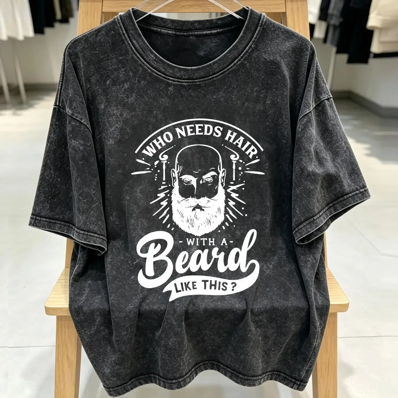 washed T Shirt Who Needs Hair With A Beard Like This Small 3XL long or short sleeves vintage Washed homme Casual Slightly