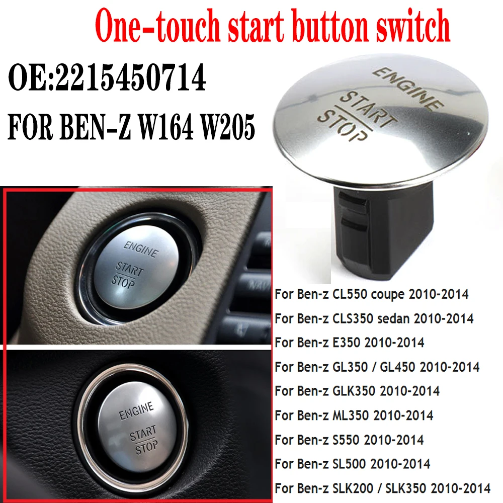 

Start Button Switch Car Engine Ignition Switch 2215450714 for BEN-Z W205 W212 W164 W166 W221 Start Button Switch Car Engine