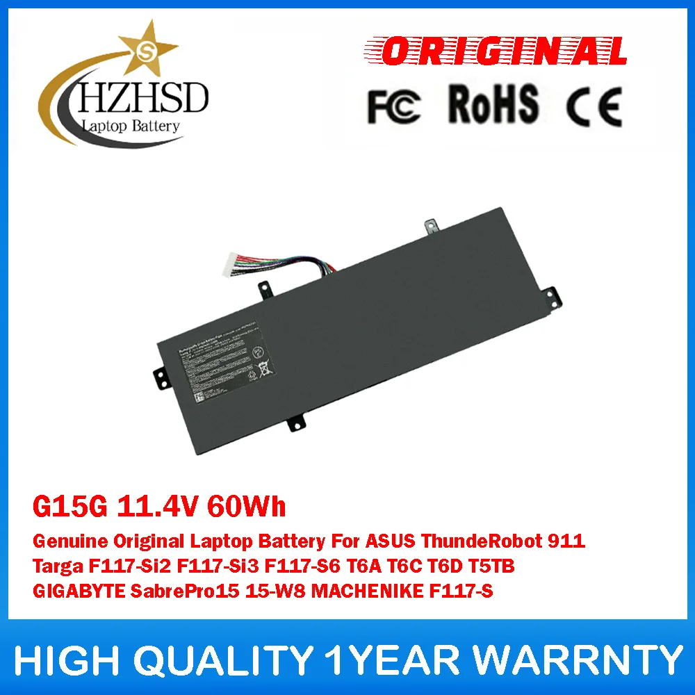 

G15G 11.4V 60Wh Genuine Original Laptop Battery For ASUS ThundeRobot 911 Targa F117-Si2 F117-Si3 F117-S6 T6A T6D T5TB GIGABYTE