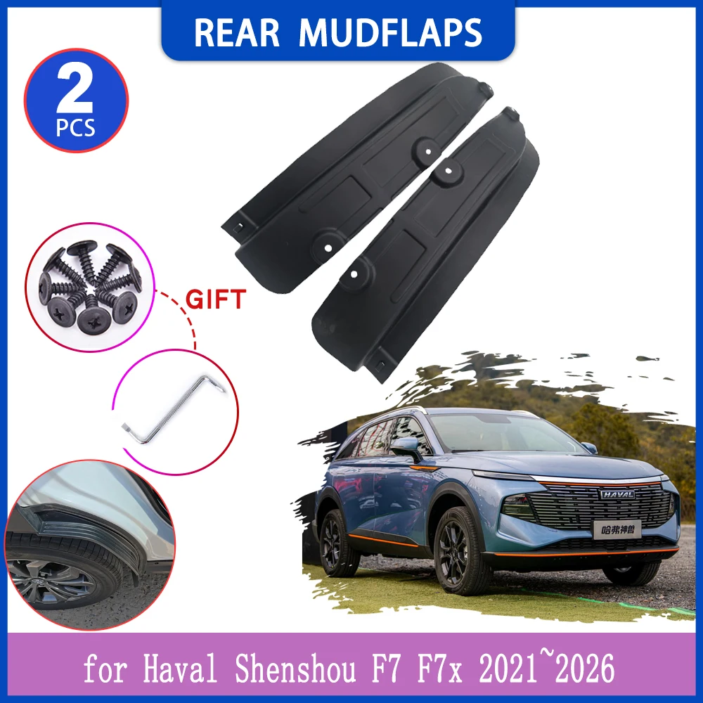 

Mudguards for Haval Shenshou F7 F7x 2021~2026 2022 Car Inside Mud Flaps Splash Guard Rear Fender Flare Cover Part Accessories