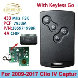 SUPERKEY 285971998R 433 MHZ 4A Chip Keyless Smart Key For 2009 2010 2011 2012 2013 2014 2015 2017 Renault Clio IV Captur