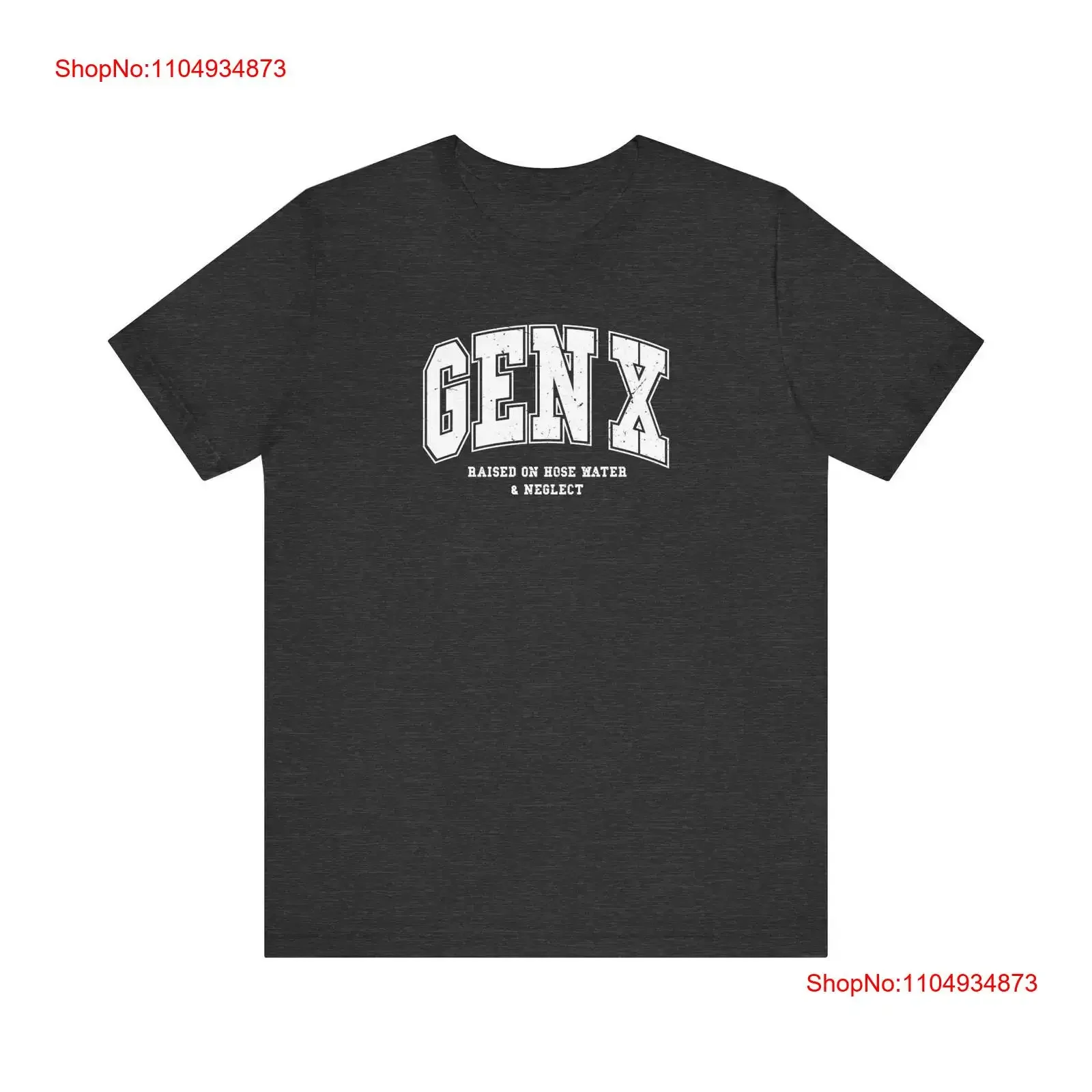 

Gen X Raised on Hose Water and Neglect Funny Retro T Shirt vintage Washed streetwear fashion Breathable Stylish Casual