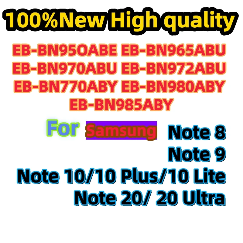 100%New Lithium Battery For Samsung Galaxy Note 8 9 10 Plus 10 Lite 20 Ultra EB-BN950ABE EB-BN960ABE EB-BN985ABY Phone Batteries