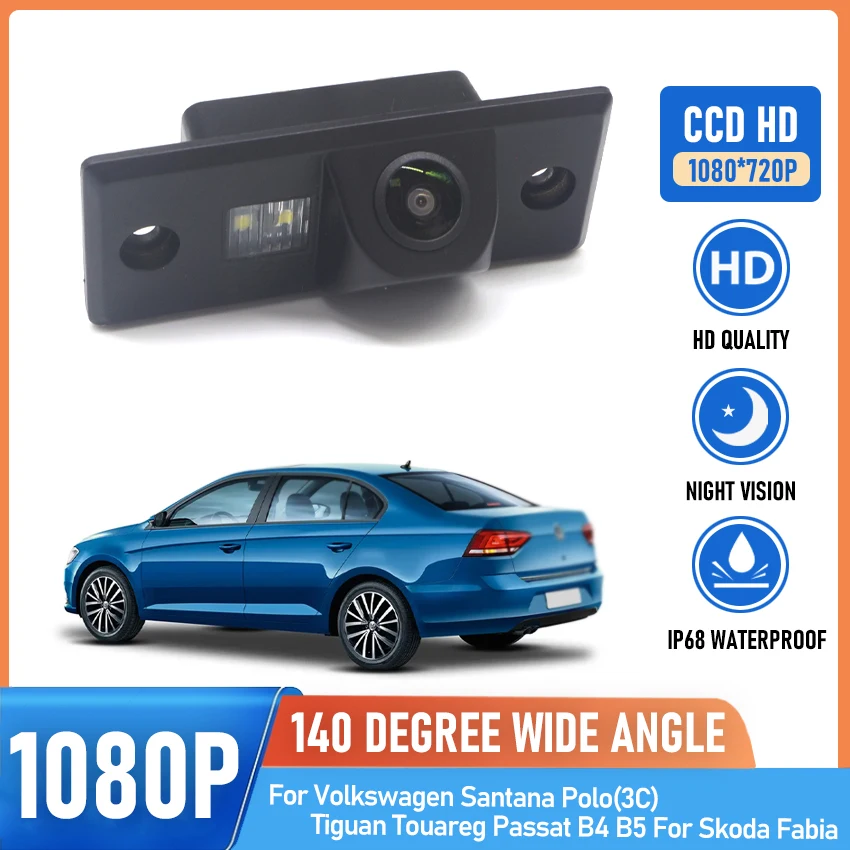 

140° 1080*72P HD CCD Waterproof Rear View Camera For Volkswagen Santana Polo(3C) Tiguan Touareg Passat B4 B5 For Skoda Fabia
