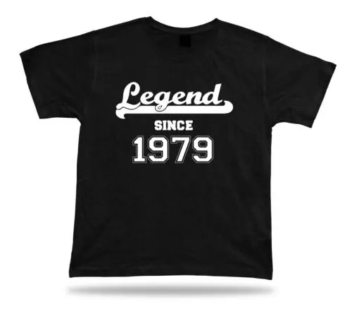 

Printed T shirt tee Legend since 1979 happy birthday present gift idea unisex