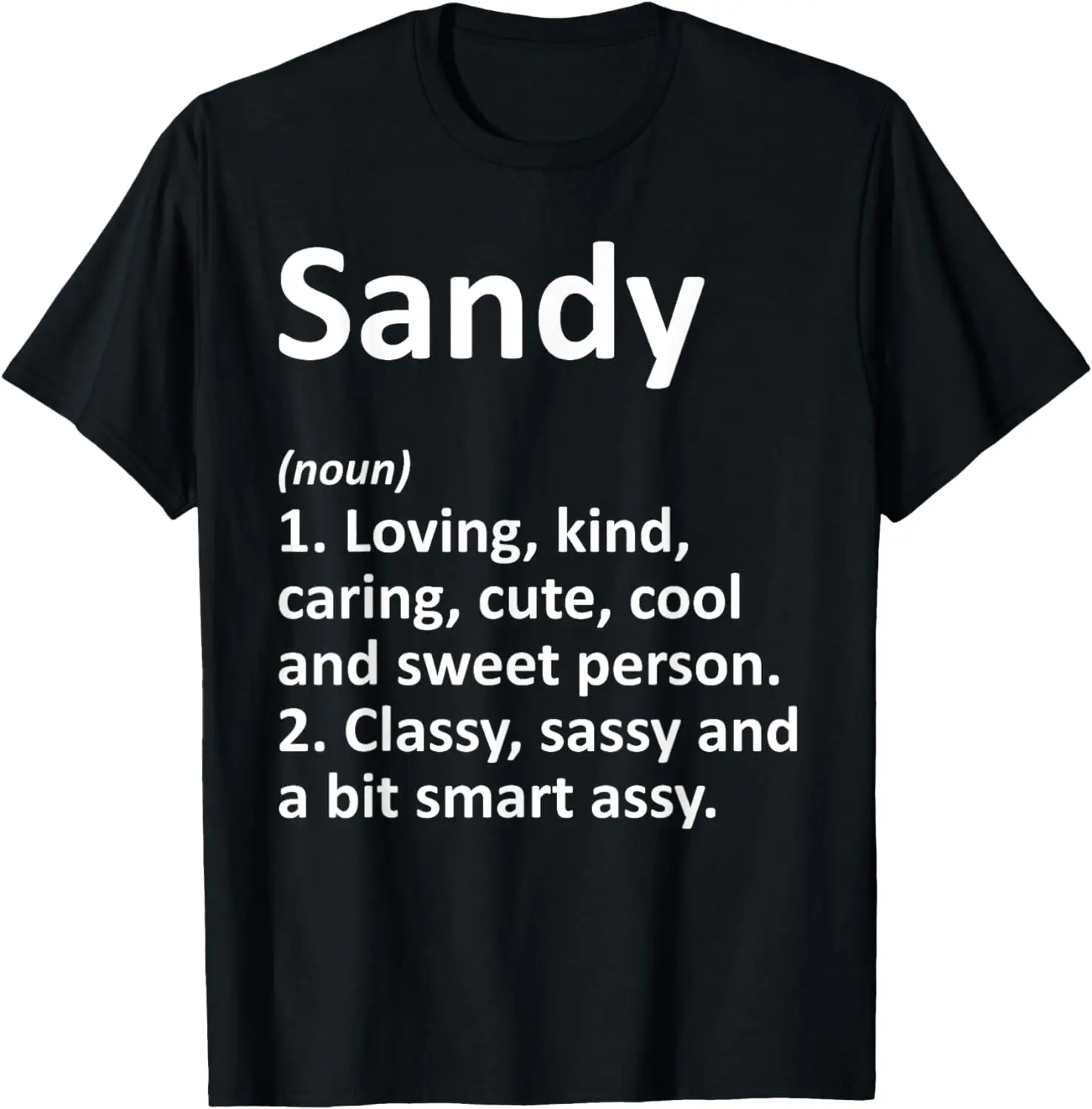 

SANDY Definition Personalized Name Funny Birthday Gift Idea T-Shirt
