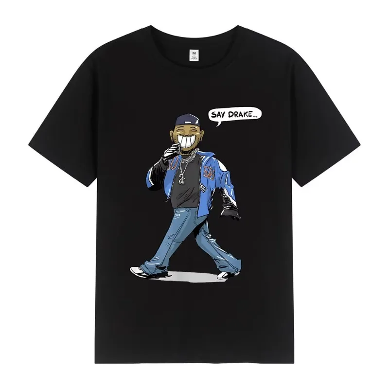 Kendrick Lamar Say Drake Funny Meme T Shirts Men's Women Fashion Hip Hop Oversized T Shirt Summer Casual Cotton Loose T-shirts