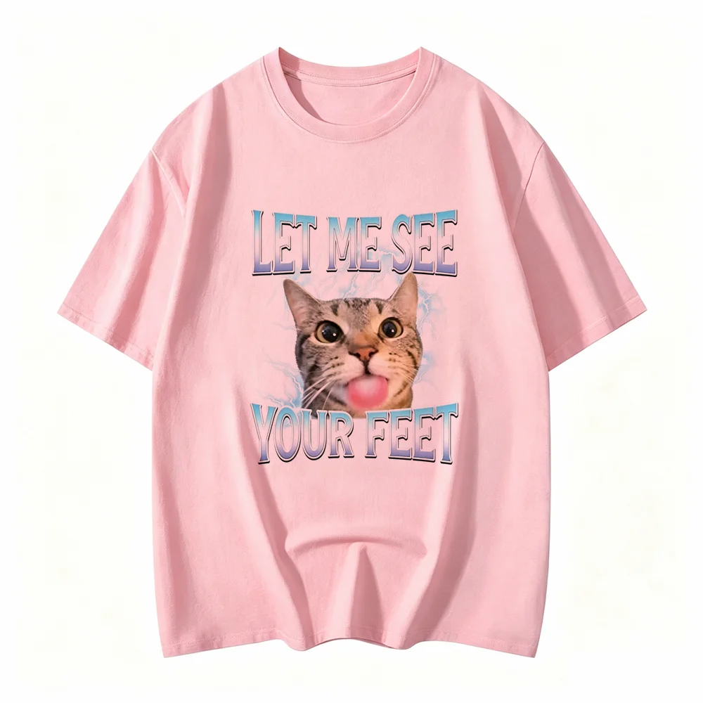Your Feet Funny Offensive Cat Meme Bootleg for Women T-Shirt Let Me See Your Feet Funny Y2k Printed Casual Women Clothing