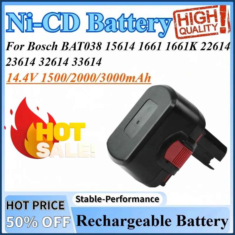 

14.4V 1500/2000/3000mAh Ni-CD Power Tool Battery for Bosch BAT038 15614 1661 23614 32614 33614 1661K 22614 Rechargeable Battery