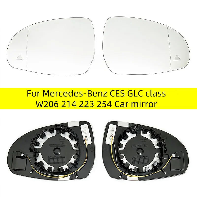 

For Mercedes-Benz CES GLC class W206 214 223 254 Car mirror Car Left/Right Side Heated blind spot Mirror Glass Suitable