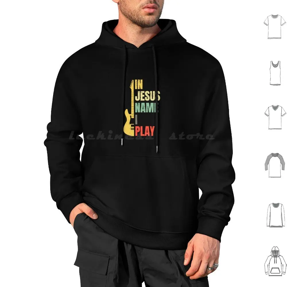 In Jesus' Name I Play-Guitar Hoodie cotton Long Sleeve God Christian Worship Humour Funny Faith Believer Christianity