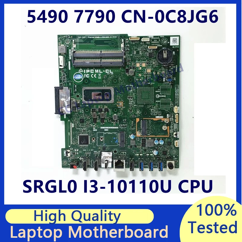 CN-0C8JG6 0C8JG6 C8JG6 Mainboard For Dell 5490 7790 With SRGL0 I3-10110U CPU Laptop Motherboard 100% Fully Tested Working Well