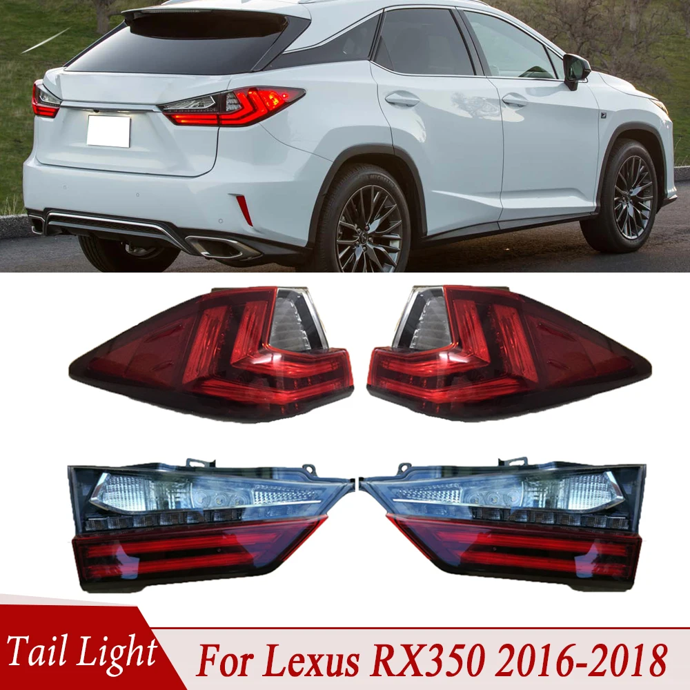 

For Car Tail Lamp Stop Brake Lights Outside Inside Car Rear Tail Lamp Fit For Lexus RX350 2016-2018 For Car Tail Light Assembly