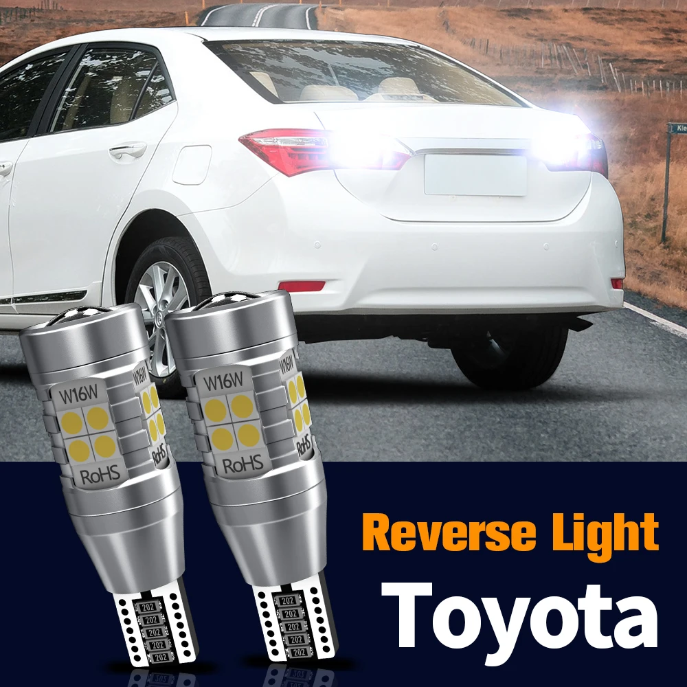 2x LED Reverse Light Blub Backup Lamp W16W T15 For Toyota Rav4 Avalon Sienna Tacoma Highlander Sequoia Matrix 4Runner Yaris Vitz