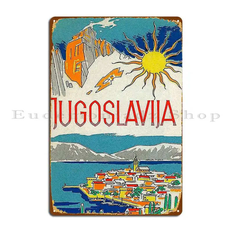 Yugoslavia Vintage Retro Travel Poster Metal Sign Wall Decor Create Customize Pub Wall Mural Tin Sign Poster