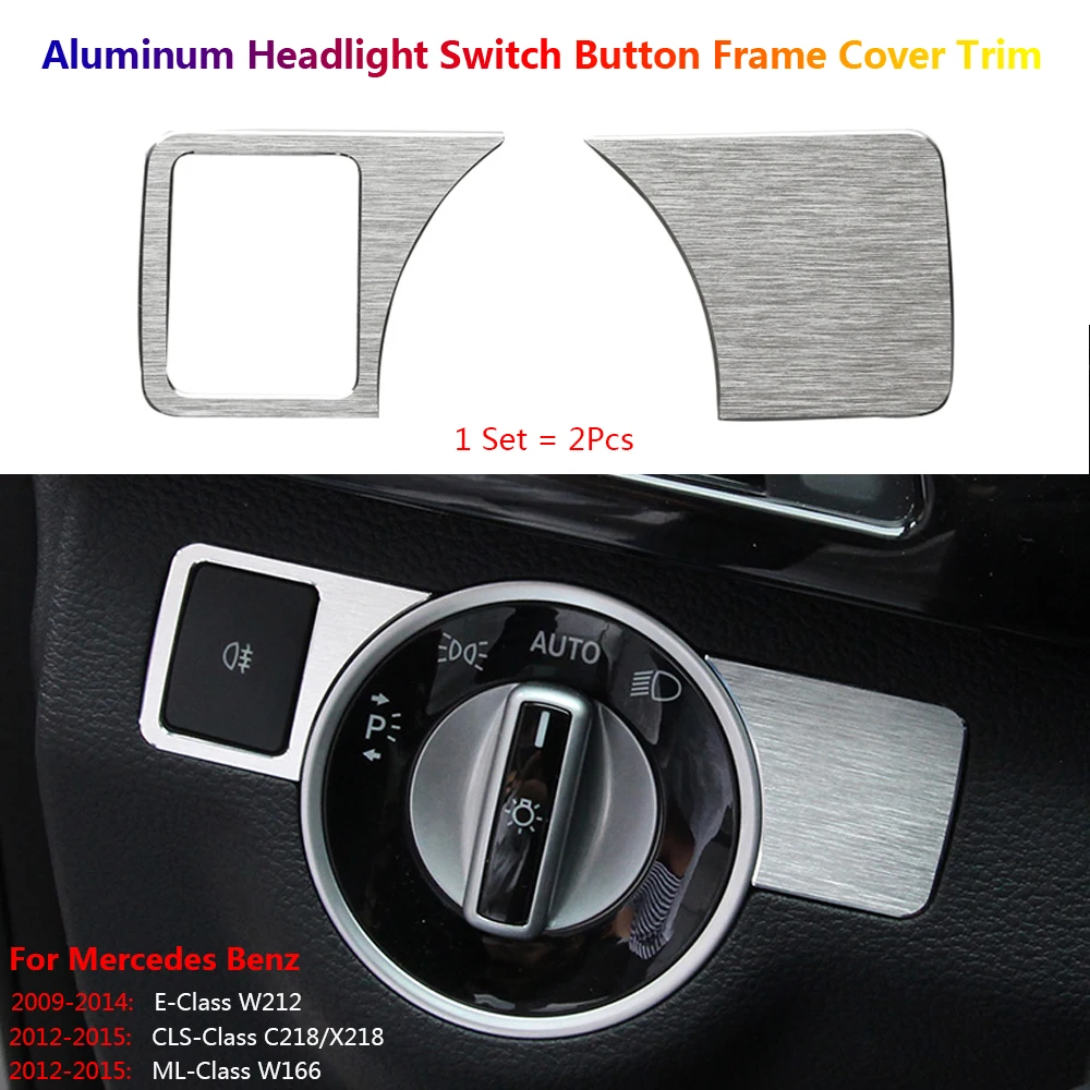 

2Pcs Stainless Car Interior Console Headlight Switch Panel Cover Trim For Mercedes Benz E W212 CLS C218 ML W166 Auto Accessories
